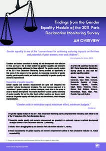 Findings from the Gender Equality Module of the 2011 Paris Declaration Monitoring Survey AN OVERVIEW Gender equality is one of the “cornerstones for achieving enduring impacts on the lives and potential of poor women, 