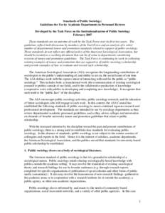 Standards of Public Sociology: Guidelines for Use by Academic Departments in Personnel Reviews Developed by the Task Force on the Institutionalization of Public Sociology February 2007 These standards are an outcome of w