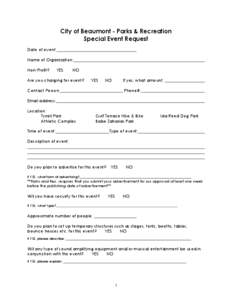 City of Beaumont - Parks & Recreation Special Event Request Date of event: Name of Organization: Non-Profit?