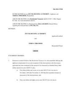 File #20-11793B  IN THE MATTER between INUVIK HOUSING AUTHORITY, Applicant, and TERESA THRASHER, Respondent; AND IN THE MATTER of the Residential Tenancies Act R.S.N.W.T. 1988, Chapter R-5 (the 