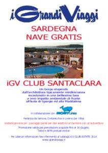 SARDEGNA NAVE GRATIS iGV CLUB SANTACLARA Un borgo stupendo dall’architettura tipicamente mediterranea