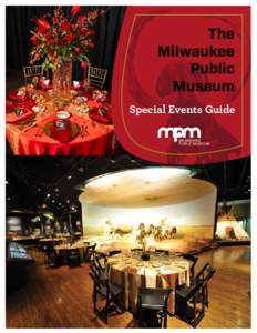 The Milwaukee Public Museum Special Events Guide