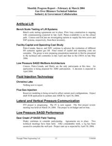 Monthly Progress Report – February & March 2004 Gas Over Bitumen Technical Solution Industry & Government Collaboration Artificial Lift Bench Scale Testing of Lift Systems