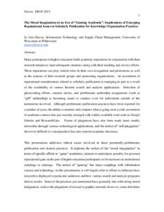 Oravec. EKO3The Moral Imagination in an Era of “Gaming Academia”: Implications of Emerging Reputational Issues in Scholarly Publication for Knowledge Organization Practices  Jo Ann Oravec, Information Technol