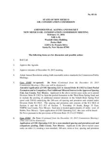 NoSTATE OF NEW MEXICO OIL CONSERVATION COMMISSION AMENDED FINAL AGENDA AND DOCKET NEW MEXICO OIL CONSERVATION COMMISSION MEETING