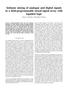 1  Intimate mixing of analogue and digital signals in a field-programmable mixed-signal array with lopsided logic Simeon A. Bamford1,2 , Massimiliano Giulioni2