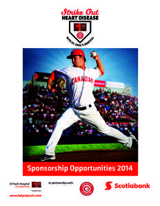 Sponsorship Opportunities 2014 In partnership with: www.helpstpauls.com  Support world-leading heart care,