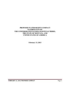 PROPOSED WATER RIGHTS COMPACT ENTERED INTO BY THE CONFEDERATED SALISH & KOOTENAI TRIBES, THE STATE OF MONTANA, AND UNITED STATES OF AMERICA