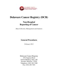 Delaware Cancer Registry (DCR) Non-Hospital Reporting of Cancer Data Collection, Management and Analysis  General Procedures