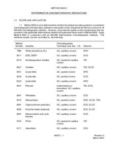 METHOD 8000C DETERMINATIVE CHROMATOGRAPHIC SEPARATIONS 1.0 SCOPE AND APPLICATION