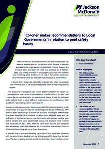 Coroner makes recommendations to Local Governments in relation to pool safety issues Local Government Update  With summer just around the corner, and some unseasonally hot