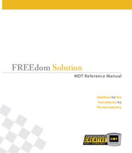 FREEdom Solution MDT Reference Manual Solutions for the Taxi industry by The taxi industry