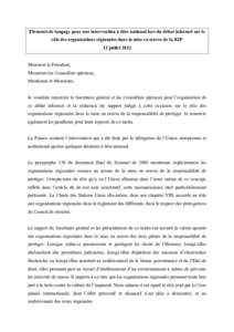 Eléments de langage pour une intervention à titre national lors du débat informel sur le rôle des organisations régionales dans la mise en œuvre de la R2P 12 juillet 2012 Monsieur le Président, Messieurs les Conse