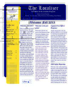 The Localizer Newsletter of the Aviation Program Editors: Everett Rachko Writers: Tom Peterson, Jeffery Peterson, Cheri Rolfing, Trent Fridono V O L U M E