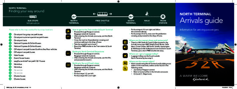 NORTH TERMINAL  Finding your way around BUS STOPS  Information