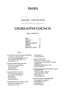 INDEX  Spring[removed]VOLS 419,420, 421 LEGISLATIVE COUNCIL Index is divided into: