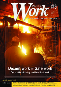 Decent work = Safe work Occupational safety and health at work