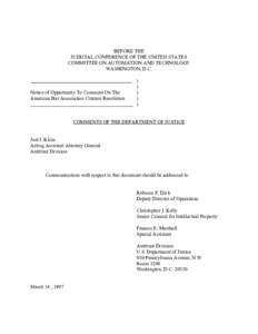 BEFORE THE JUDICIAL CONFERENCE OF THE UNITED STATES COMMITTEE ON AUTOMATION AND TECHNOLOGY WASHINGTON, D.C.  Notice of Opportunity To Comment On The