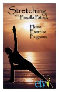 Stretching with Priscilla Patrick Home Exercise