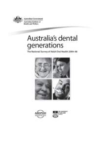 Australia's dental generations: The National Survey of Adult Oral Health[removed]AIHW)