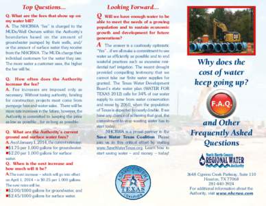 Top Questions... Q. What are the fees that show up on my water bill? A. The NHCRWA “fee” is charged to the MUDs/Well Owners within the Authority’s boundaries based on the amount of