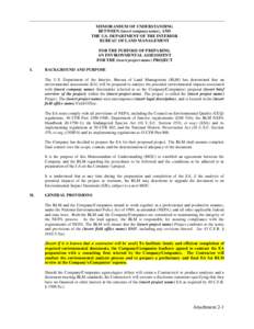 MEMORANDUM OF UNDERSTANDING BETWEEN (insert company name), AND THE U.S. DEPARTMENT OF THE INTERIOR BUREAU OF LAND MANAGEMENT FOR THE PURPOSE OF PREPARING AN ENVIRONMENTAL ASSESSMENT