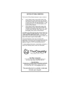 NOTICE OF PUBLIC MEETING The County of Prince Edward proposes to pass a by-law to:   