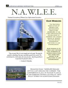 NAWLEE QUARTERLY NEWSLETTER!  APRIL 2013 N.A.W.L.E.E. National Association of Women Law Enforcement Executives