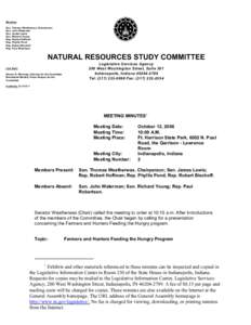 Members Sen. Thomas Weatherwax, Chairperson Sen. John Waterman Sen. James Lewis Sen. Richard Young Rep. Robert Hoffman