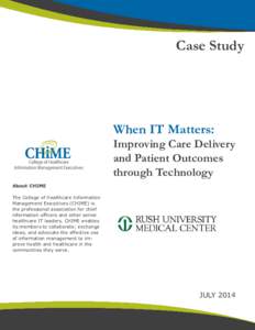 Case Study  When IT Matters: Improving Care Delivery and Patient Outcomes