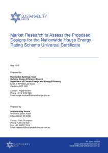 Market Research to Assess the Proposed Designs for the Nationwide House Energy Rating Scheme Universal Certificate May 2013