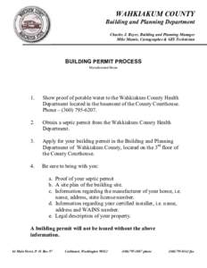 WAHKIAKUM COUNTY  Building and Planning Department  Charles J. Beyer, Building and Planning Manager  Mike Mamic, Cartographer & GIS Technician   BUILDING PERMIT PROCESS 