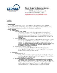 POLICY COMMITTEE BIMONTHLY MEETING Location: Traverse City Chamber of Commerce 202 E. Grandview Parkway, Traverse City Monday, August 19, 2013; 10:30am – 11:30am  Conference Call: ([removed]access code: [removed]#