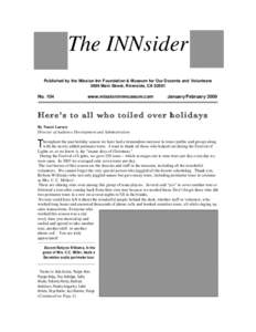 The INNsider Published by the Mission Inn Foundation & Museum for Our Docents and Volunteers 3696 Main Street, Riverside, CA[removed]No. 104