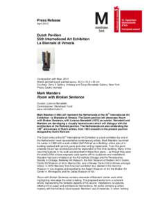 Press Release April 2013 Dutch Pavilion 55th International Art Exhibition La Biennale di Venezia