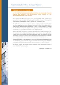 Commission de Surveillance du Secteur Financier  PRESS RELEASE 14/52  THE CSSF IMPOSES AN ADMINISTRATIVE FINE ON ROADCHEF FINANCE LIMITED AND REQUESTS THE SUSPENSION FROM TRADING OF THE SECURITIES ISSUED BY THAT ISSUE