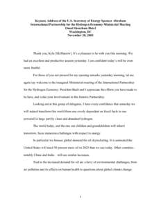 Keynote Address of the U.S. Secretary of Energy Spencer Abraham International Partnership for the Hydrogen Economy Ministerial Meeting Omni Shoreham Hotel Washington, DC November 20, 2003