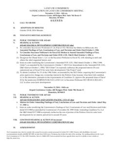 LAND USE COMMISSION NOTIFICATION OF LAND USE COMMISSION MEETING November 12, 2014 – 9:00 a.m. Airport Conference Center, 400 Rodgers Blvd. Suite 700, Room #3 Honolulu, HI 96819