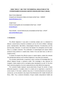 1  USING “MIKE 21” AND “POM” FOR NUMERICAL SIMULATIONS OF THE HYDRODYNAMICS IN BAIXADA SANTISTA REGION (SÃO PAULO, BRAZIL)  Silene Cristina Baptistelli