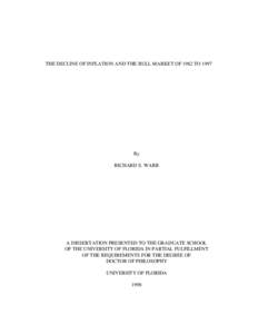 THE DECLINE OF INFLATION AND THE BULL MARKET OF 1982 TOBy RICHARD S. WARR  A DISSERTATION PRESENTED TO THE GRADUATE SCHOOL