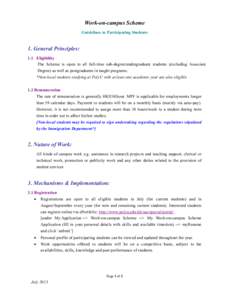 Work-on-campus Scheme Guidelines to Participating Students 1. General Principles: 1.1 Eligibility The Scheme is open to all full-time sub-degree/undergraduate students (excluding Associate