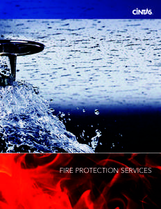 FIRE PROTECTION SERVICES  ABOUT CINTAS FIRE PROTECTION The Value Inspection Program We get it. You want a worry free fire protection program from someone you can trust. That’s why we created the Cintas