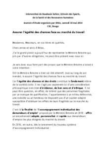 Intervention de Baudouin Sohier, Echevin des Sports, de la Santé et des Ressources humaines Journée d’étude organisée par Altéo, samedi 10 mai 2014 CSC, Bouge  Assurer l’égalité des chances face au marché du 