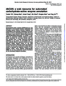 Nucleic Acids Research Advance Access published May 29, 2012 Nucleic Acids Research, 2012, 1–7 doi:[removed]nar/gks479 dbCAN: a web resource for automated carbohydrate-active enzyme annotation