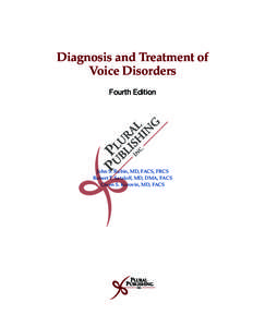 Medicine / Phonetics / Head and neck / Larynx disorders / Otolaryngology / Larynx / Laryngology / Steven M. Zeitels / Jamie A. Koufman / Human anatomy / Anatomy / Human voice