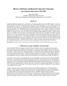 History of Robotic and Remotely Operated Telescopes The Fairborn ObservatoryRussell M. Genet California Polytechnic State University 4995 Santa Margarita Lake Road, Santa Margarita, CA, USAABSTRACT