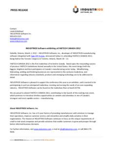 PRESS RELEASE   Contact:  Linda Schleihauf  INDUSTRIOS Software Inc.  [removed] 