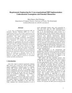 Requirements Engineering for Cross-organizational ERP Implementation: Undocumented Assumptions and Potential Mismatches Maya Daneva, Roel Wieringa
