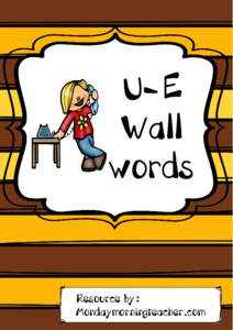 U-E Wall words Resource by: Mondaymorningteacher.com