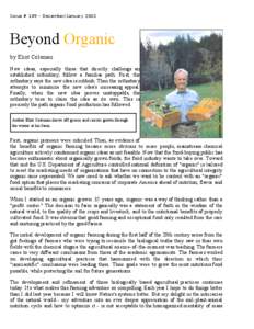 Issue # 189 - December/January[removed]Beyond Organic by Eliot Coleman New ideas, especially those that directly challenge an established orthodoxy, follow a familiar path. First, the